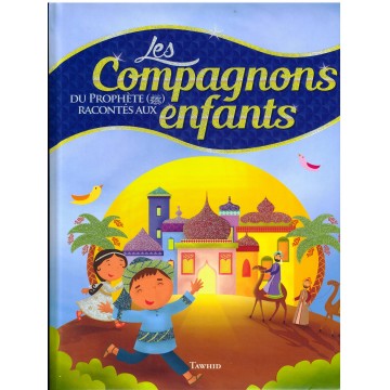 Les Compagnons Du Prophète...