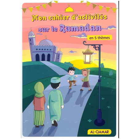 Mon Cahier D'activités Sur Le Ramadan en 5 thèmes - Dès 5 ans