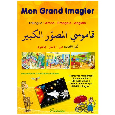 Mon Grand Imagier dictionnaire Trilingue : arabe - français - anglais -