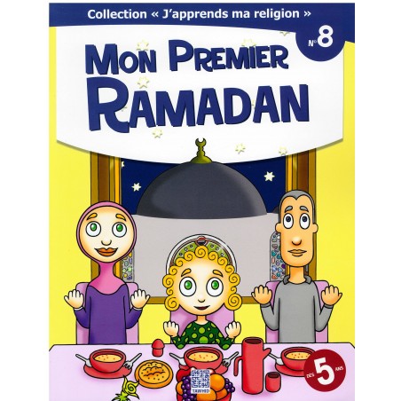 "J'apprends ma religion" N° 8 : Mon Premier Ramadan