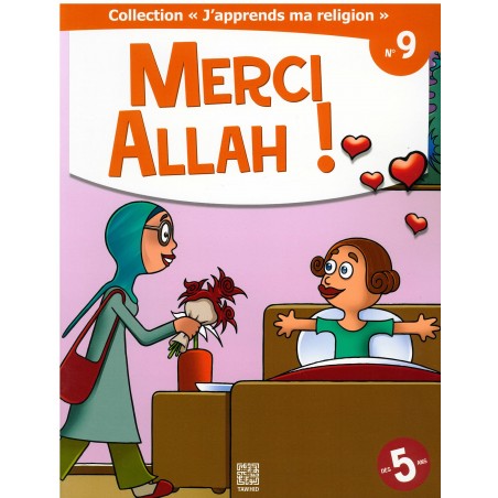 "J'apprends ma religion" N° 9 : Merci Allah !