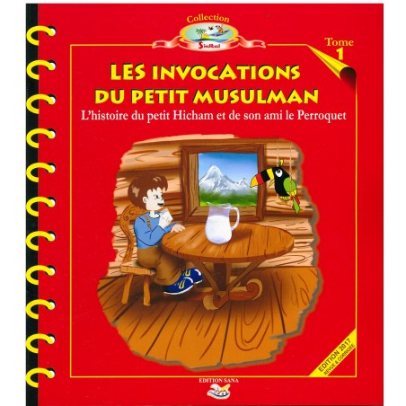 Les Invocations du petit musulman (Tome 1)