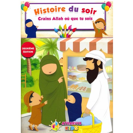 Histoire du soir : Crains Allah où que tu sois (3/12 Ans)