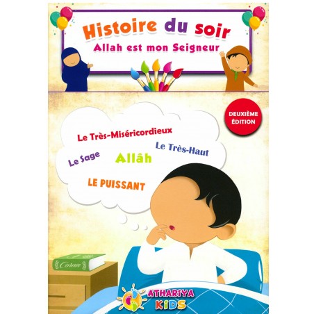 Histoire du soir : Allah est mon seigneur