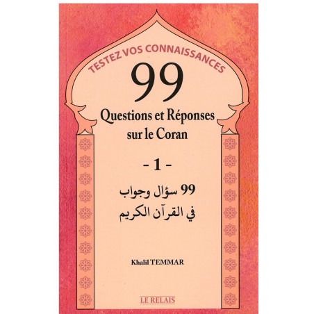 99 Questions et Réponses sur le Coran