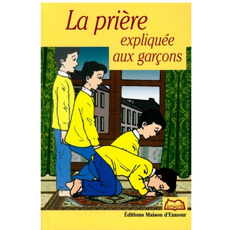 La Prière Expliquée Aux Garçons