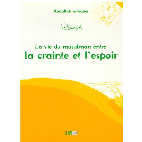 La Vie Du Musulman Entre La Crainte Et L'espoir