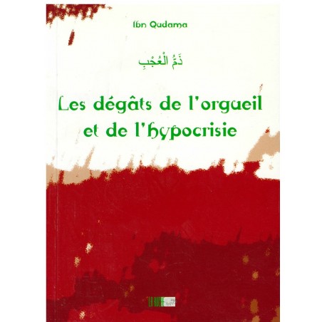 Les Dégâts De L'orgueil Et De L'hypocrisie