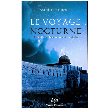 Le Voyage Nocturne - 'Abd Al-Halîm Mahmûd - Maison D'Ennour