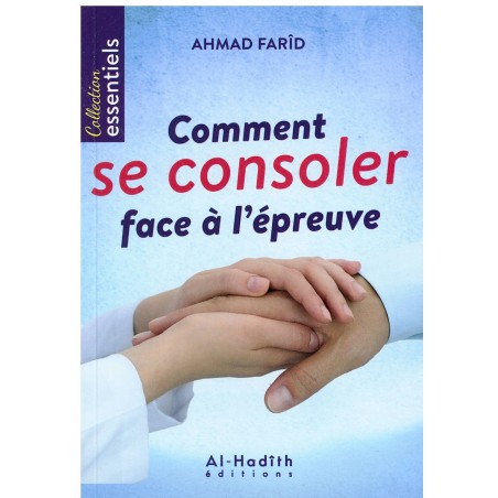 Comment se consoler face à l'épreuve