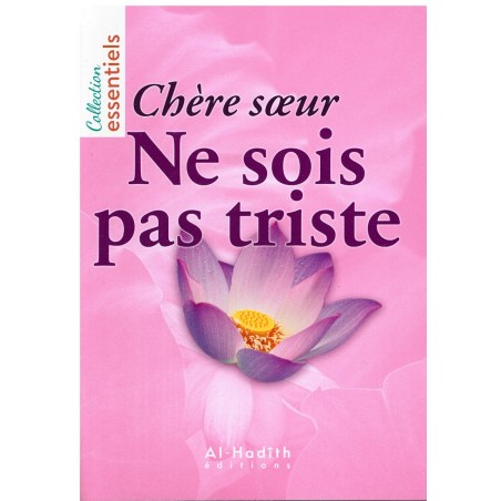 Chère Sœur, Ne Sois Pas Triste