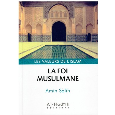La Foi Musulmane