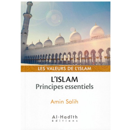 L'Islam - Principes essentiels