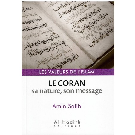 Le Coran sa nature, son message