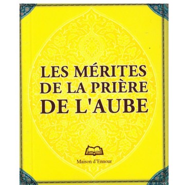Les mérites de la prière de...