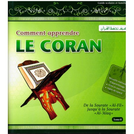 Comment apprendre le Coran (Tome 2): De la Sourate « Al-Fil » jusqu'à la sourate « Al-'Alaq »