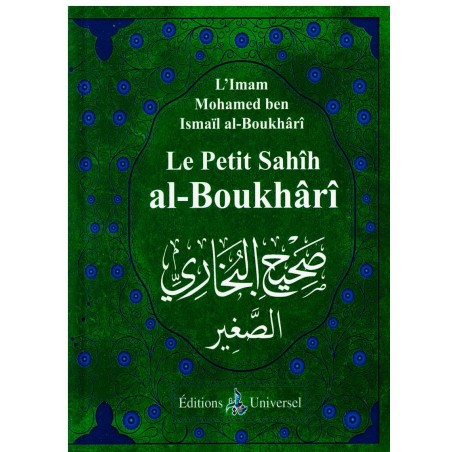 Le petit sahih Al Boukhari - Edition Universel