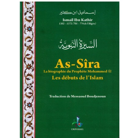 As-sîra les débuts de l'islam - Ibn Kathir - Version Poche - Universel