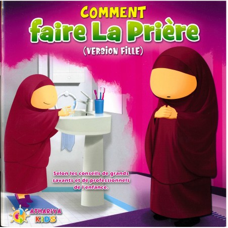 Comment faire la Prière (Version Fille) - Athariya Kids