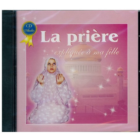 La prière expliquée à ma fille EN CD