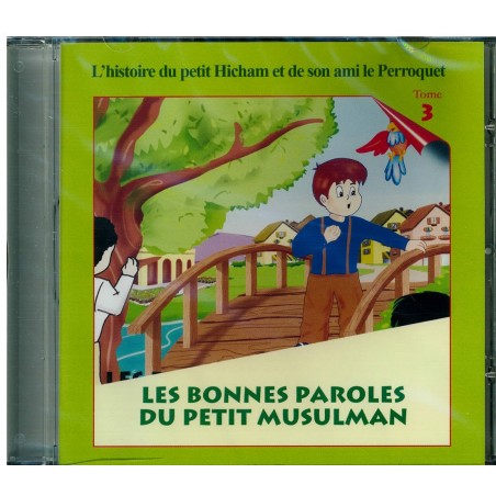 les bonnes paroles du petit musulman (CD)