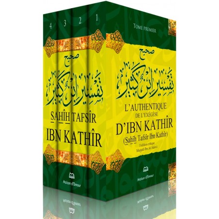 L’authentique de l’exégèse d’Ibn Kathîr (Sahîh Tafsîr Ibn Kathîr) – 4 volumes