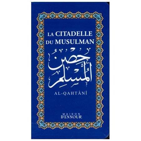 La citadelle du musulman