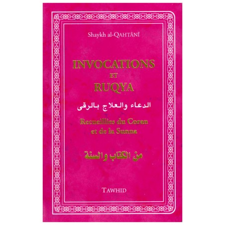 Invocations et Ruqya - Recueillis du Coran et de la Sunna -
