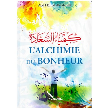 L'alchimie du bonheur, de...