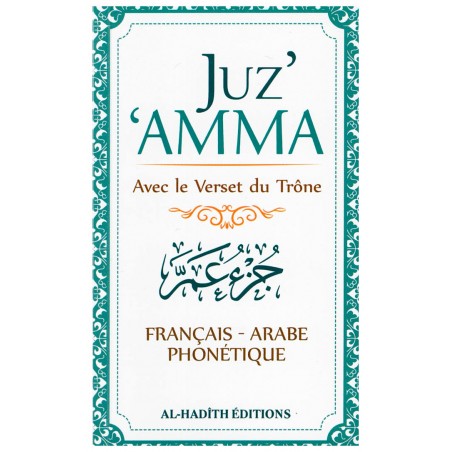 Juz 'Amma Avec le Verset du Trône - Français - Arabe - Phonétique - Editions Al-hadith
