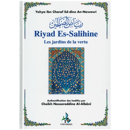Les jardins de la vertu (Riyad Es Salihine) d'après An Nawawi (poche)