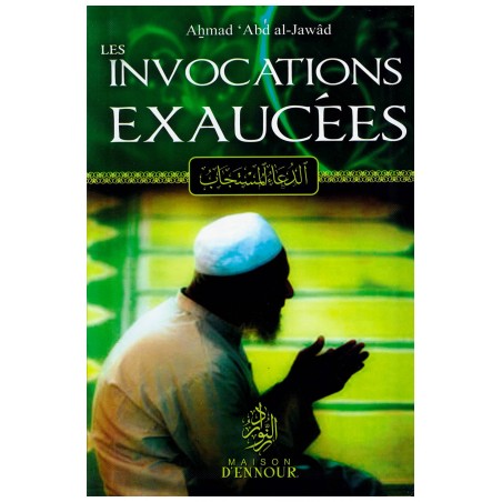 Les invocations exaucée d'après Ahmad Abdul-jawad